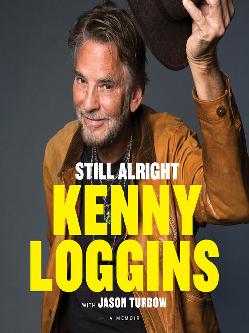 Title details for Still Alright by Kenny Loggins - Available